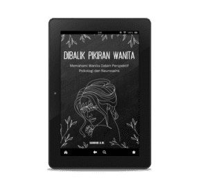 Ebook Dibalik Pikiran Wanita : Memahami Wanita Dalam Perspektif Psikologi dan Neurosains